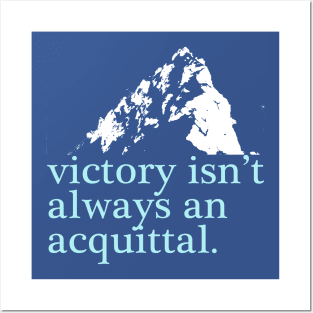 Victory isn't always an acquittal. Posters and Art